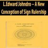 L.Edward Johndro – A New Conception of Sign Rulership