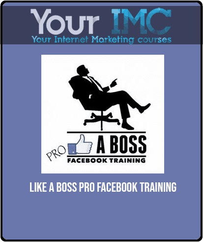 LIKE A Boss PRO - Facebook Training