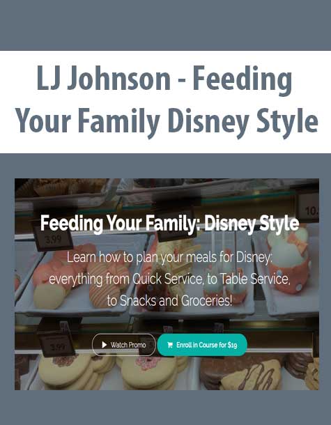 [Download Now] LJ Johnson - Feeding Your Family Disney Style