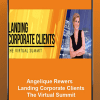 [Download Now] Angelique Rewers - Landing Corporate Clients: The Virtual Summit