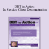 Lane Pederson - DBT in Action: In-Session Client Demonstration