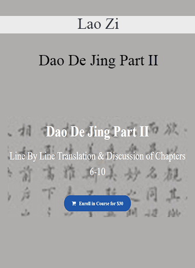 Lao Zi - Dao De Jing Part II