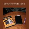 Larry Becker Lee Earle Al Mann – Blockbuster Wallet Factor