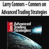 Larry Connors – Connors on Advanced Trading Strategies