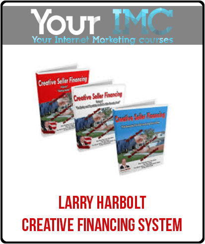 [Download Now] Larry Harbolt – Creative Financing System