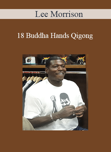 Larry Johnson - 18 Buddha Hands Qigong