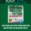 [Download Now] Larry McMillan – Option Trading Indicators And Patterns For Increasing Profits