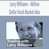 Larry Williams – Million Dollar Stock Market Idea