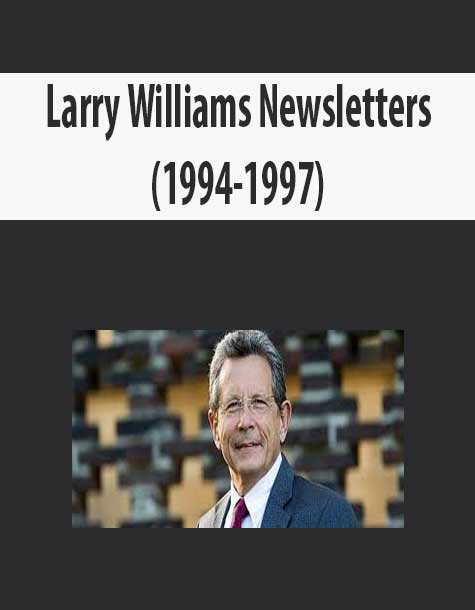 [Download Now] Larry Williams Newsletters (1994-1997)