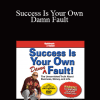 Larry Winget - Success Is Your Own Damn Fault