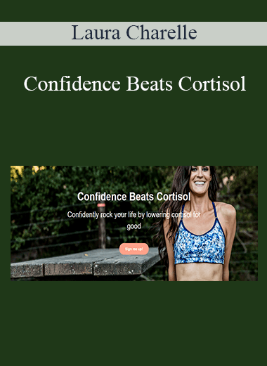 Laura Charelle - Confidence Beats Cortisol