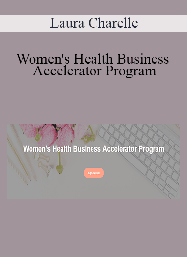Laura Charelle - Women's Health Business Accelerator Program