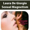 [Download Now] Laura De Giorgio – Sexual Magnetism