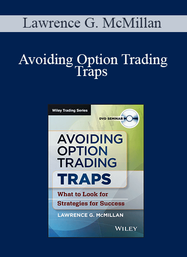 Lawrence G. McMillan - Avoiding Option Trading Traps