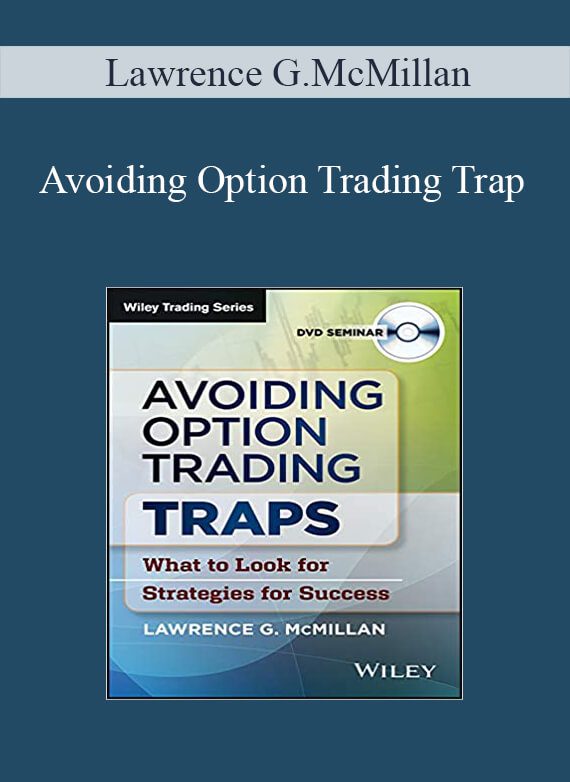 Lawrence G.McMillan – Avoiding Option Trading Trap