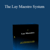 LayMaestro - The Lay Maestro System