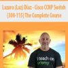 [Download Now] Lazaro (Laz) Diaz – Cisco CCNP Switch (300-115) The Complete Course