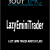 [Download Now] Lazy Emini Trader Master Class