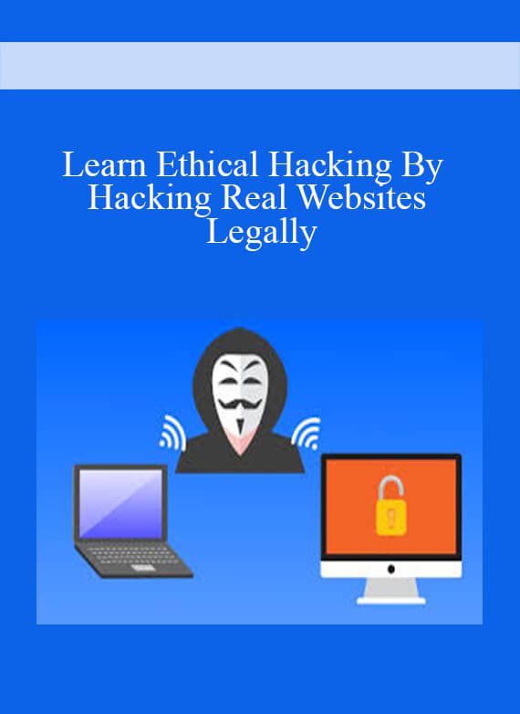 Learn Ethical Hacking By Hacking Real Websites Legally