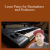 Learn Piano for Beatmakers and Producers