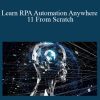 Learn RPA Automation Anywhere 11 From Scratch