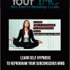 [Download Now] Learn Self Hypnosis to Reprogram Your Subconscious Mind