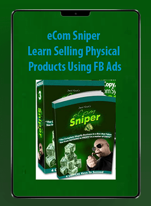 [Download Now] eCom Sniper - Learn Selling Physical Products Using FB Ads