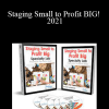 Lee Arnold - Staging Small to Profit BIG! 2021
