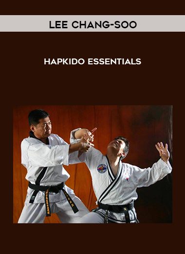 Hapkido Essentials - Lee Chang-soo
