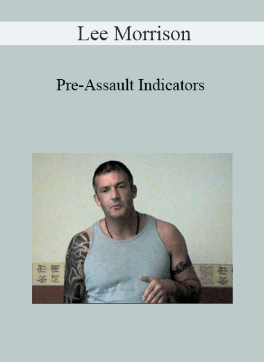 Lee Morrison - Pre-Assault Indicators