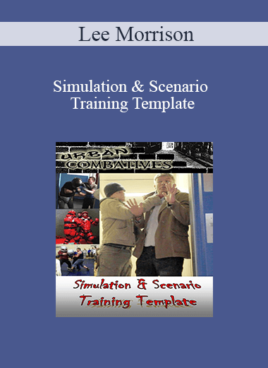 Lee Morrison - Simulation & Scenario Training Template