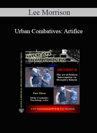 Lee Morrison - Urban Combatives: Artifice
