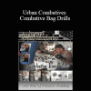 Lee Morrison - Urban Combatives - Combative Bag Drills