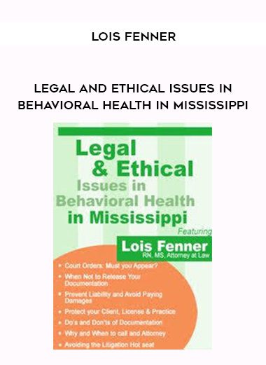 [Download Now] Legal and Ethical Issues in Behavioral Health in Mississippi – Lois Fenner