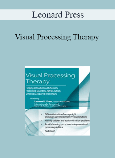Leonard Press - Visual Processing Therapy: Helping Individuals with Sensory Processing Disorders
