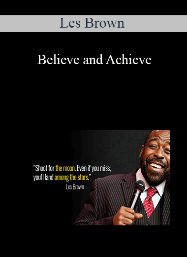 Les Brown - Believe and Achieve