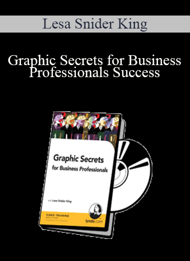 Lesa Snider King - Graphic Secrets for Business Professionals Success