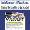 Leslie Masonson – All About Market Timing. The Easy Way to Get Started