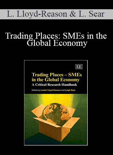 Lester Lloyd-Reason and Leigh Sear - Trading Places: SMEs in the Global Economy