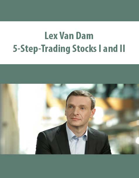 [Download Now] Lex Van Dam – 5-Step-Trading Stocks I and II