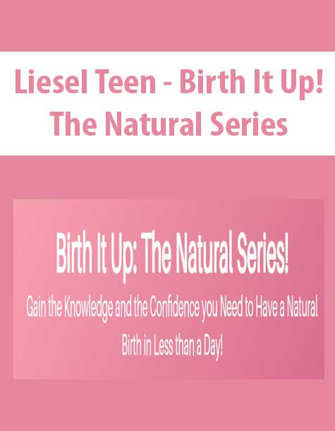[Download Now] Liesel Teen - Birth It Up! The Natural Series