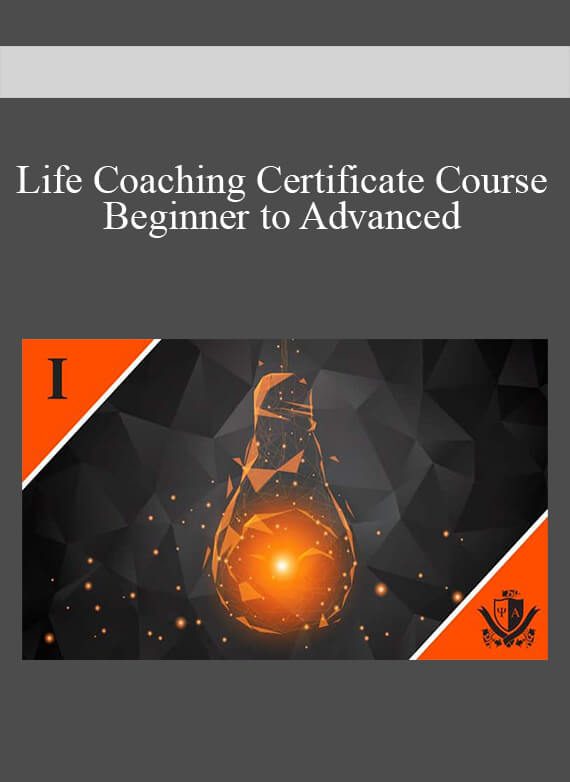 [Download Now] Life Coaching Certificate Course – Beginner to Advanced