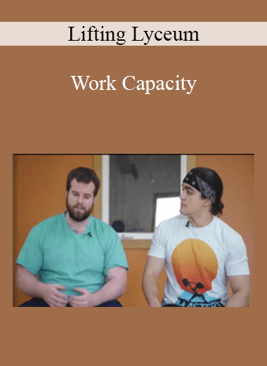 Lifting Lyceum - Work Capacity