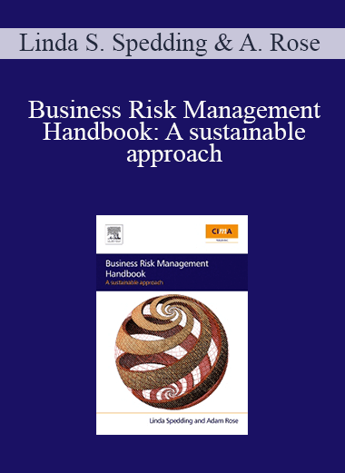 Linda S. Spedding & Adam Rose - Business Risk Management Handbook: A sustainable approach