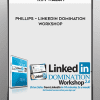[Download Now] Kim Walsh - Phillips - LinkedIn Domination Workshop