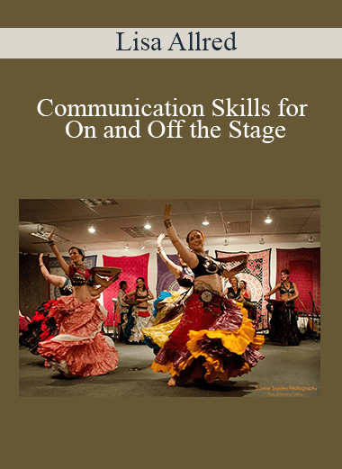 Lisa Allred - Communication Skills for On and Off the Stage
