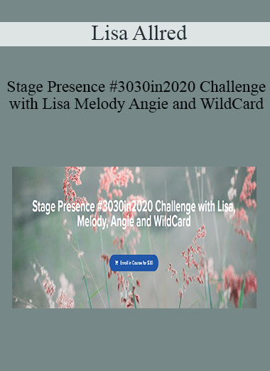 Lisa Allred - Stage Presence #3030in2020 Challenge with Lisa Melody Angie and WildCard