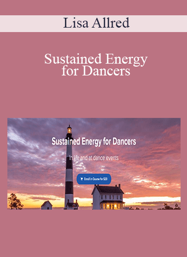 Lisa Allred - Sustained Energy for Dancers