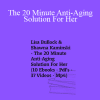 Lisa Bullock & Shawna Kaminski - The 20 Minute Anti-Aging Solution For Her