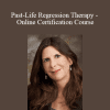 Lisa Machenberg - Past-Life Regression Therapy - Online Certification Course
